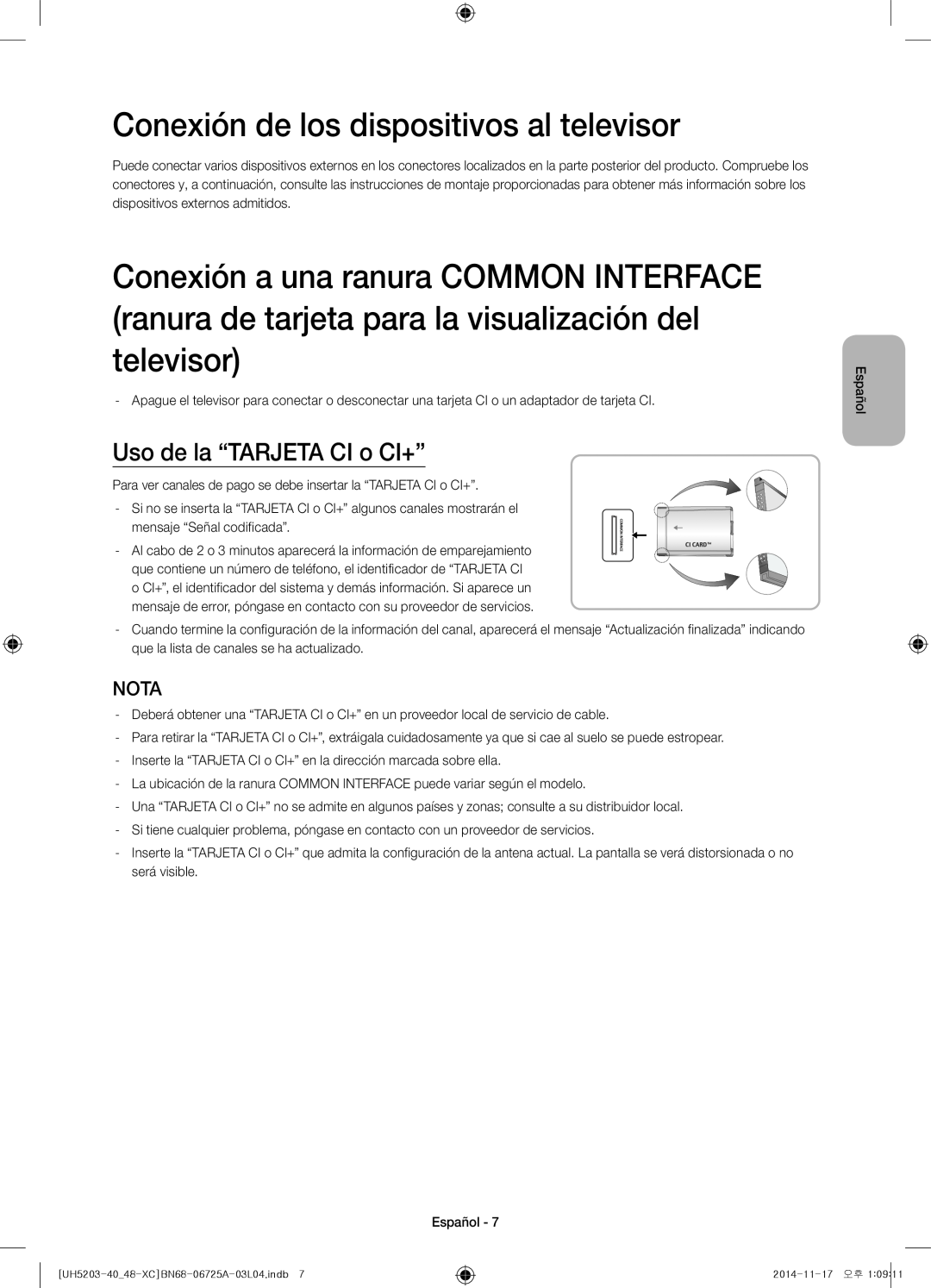 Samsung UE48H5203AWXXC, UE40H5203AWXXC manual Conexión de los dispositivos al televisor, Uso de la “TARJETA CI o CI+”, Nota 