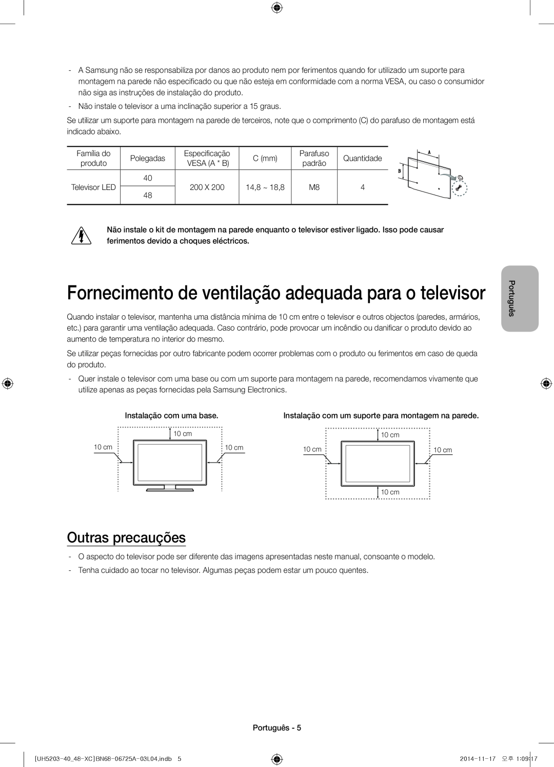 Samsung UE48H5203AWXXC, UE40H5203AWXXC manual Fornecimento de ventilação adequada para o televisor, Outras precauções 