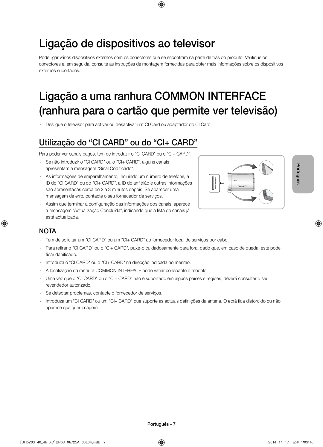 Samsung UE48H5203AWXXC manual Ligação de dispositivos ao televisor, Utilização do “CI CARD” ou do “CI+ CARD”, Nota 