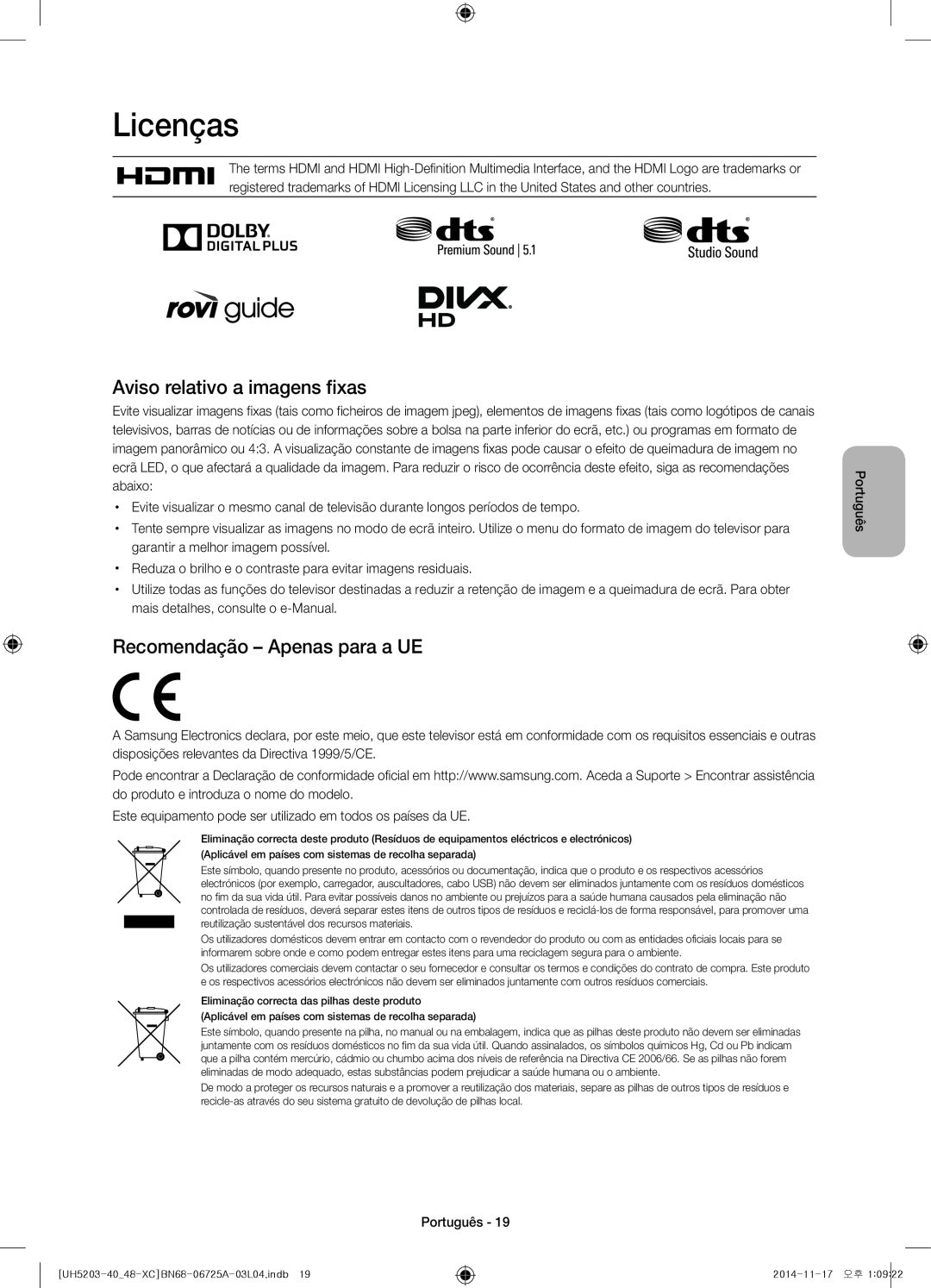 Samsung UE48H5203AWXXC manual Licenças, Aviso relativo a imagens fixas, Recomendação - Apenas para a UE, Português 