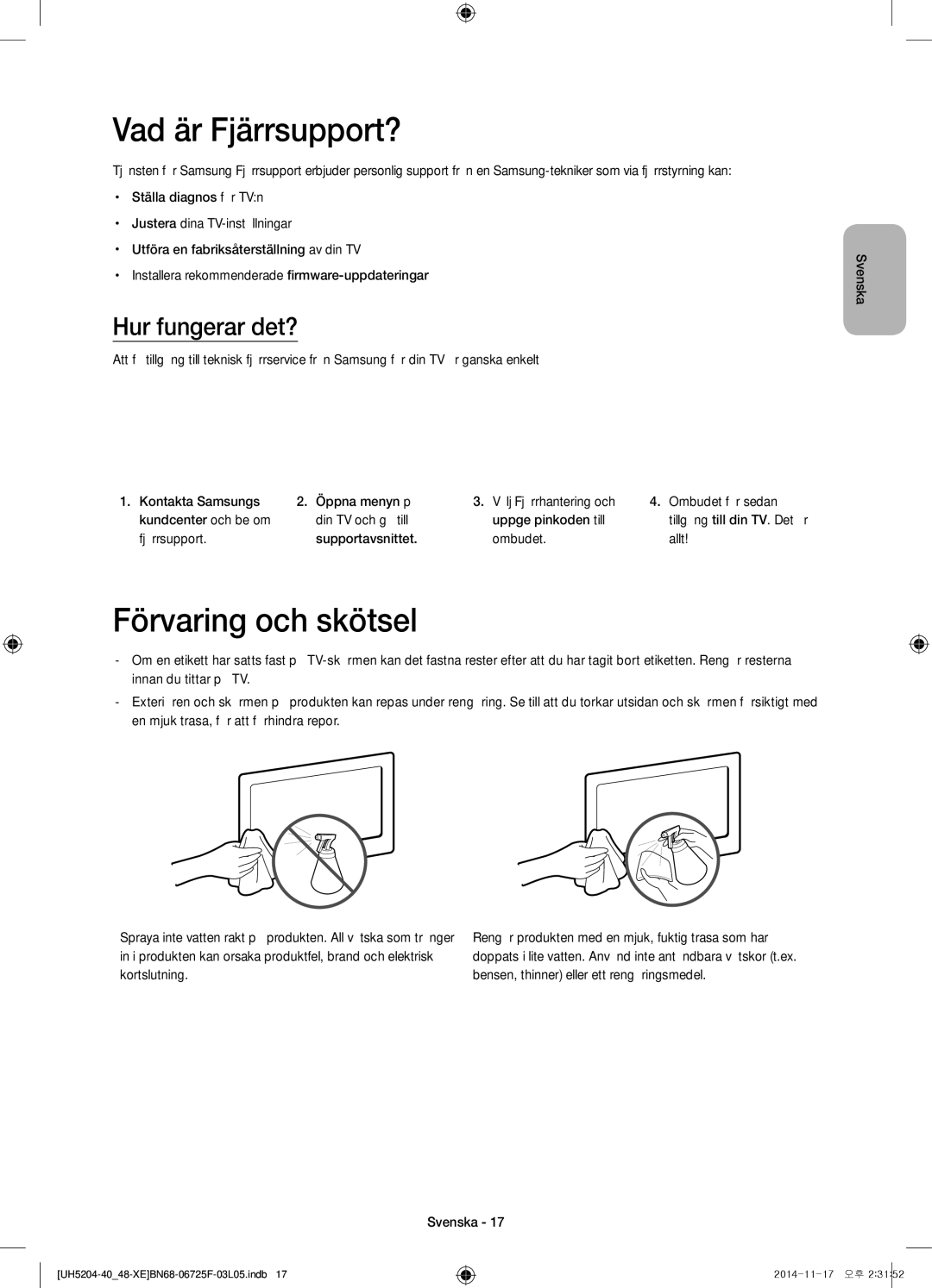 Samsung UE48H5204AKXXE, UE40H5204AKXXE manual Vad är Fjärrsupport?, Förvaring och skötsel, Hur fungerar det? 