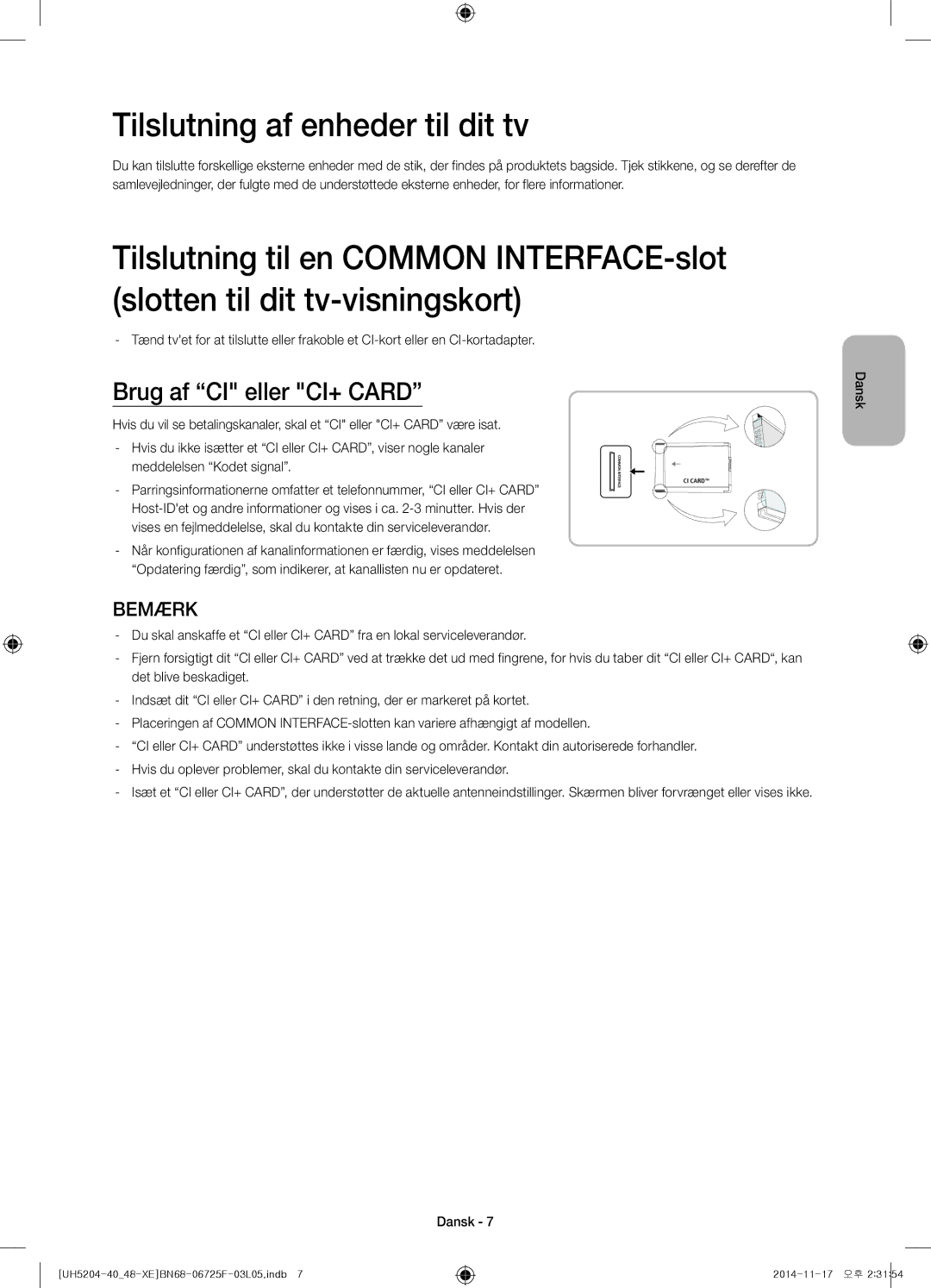 Samsung UE48H5204AKXXE, UE40H5204AKXXE manual Tilslutning af enheder til dit tv, Brug af CI eller CI+ Card 