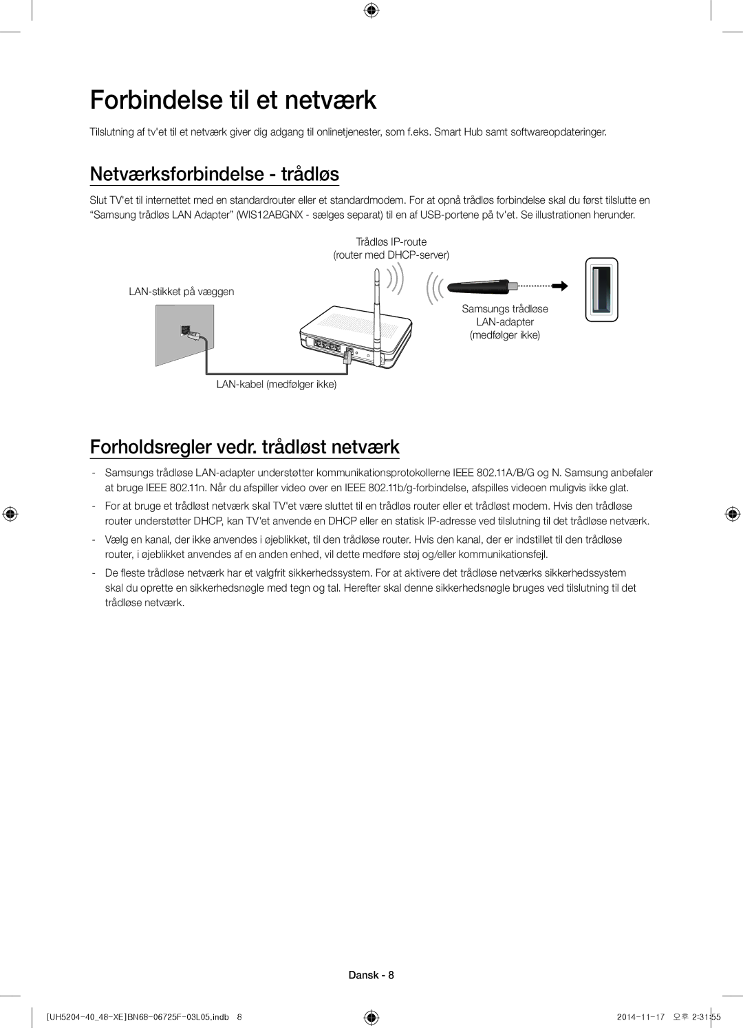 Samsung UE40H5204AKXXE Forbindelse til et netværk, Netværksforbindelse trådløs, Forholdsregler vedr. trådløst netværk 