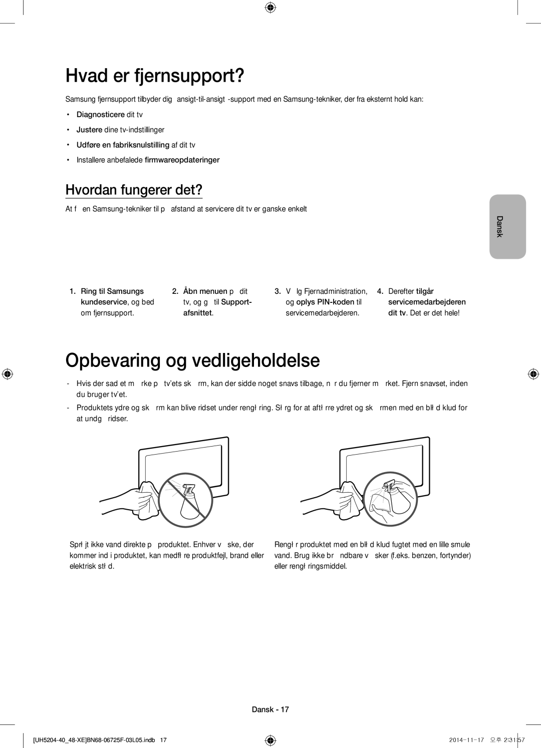 Samsung UE48H5204AKXXE, UE40H5204AKXXE manual Hvad er fjernsupport?, Opbevaring og vedligeholdelse, Hvordan fungerer det? 