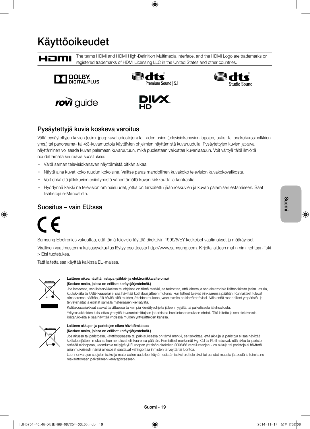 Samsung UE48H5204AKXXE Käyttöoikeudet, Pysäytettyjä kuvia koskeva varoitus, Suositus vain EUssa, Lisätietoja e-Manualista 