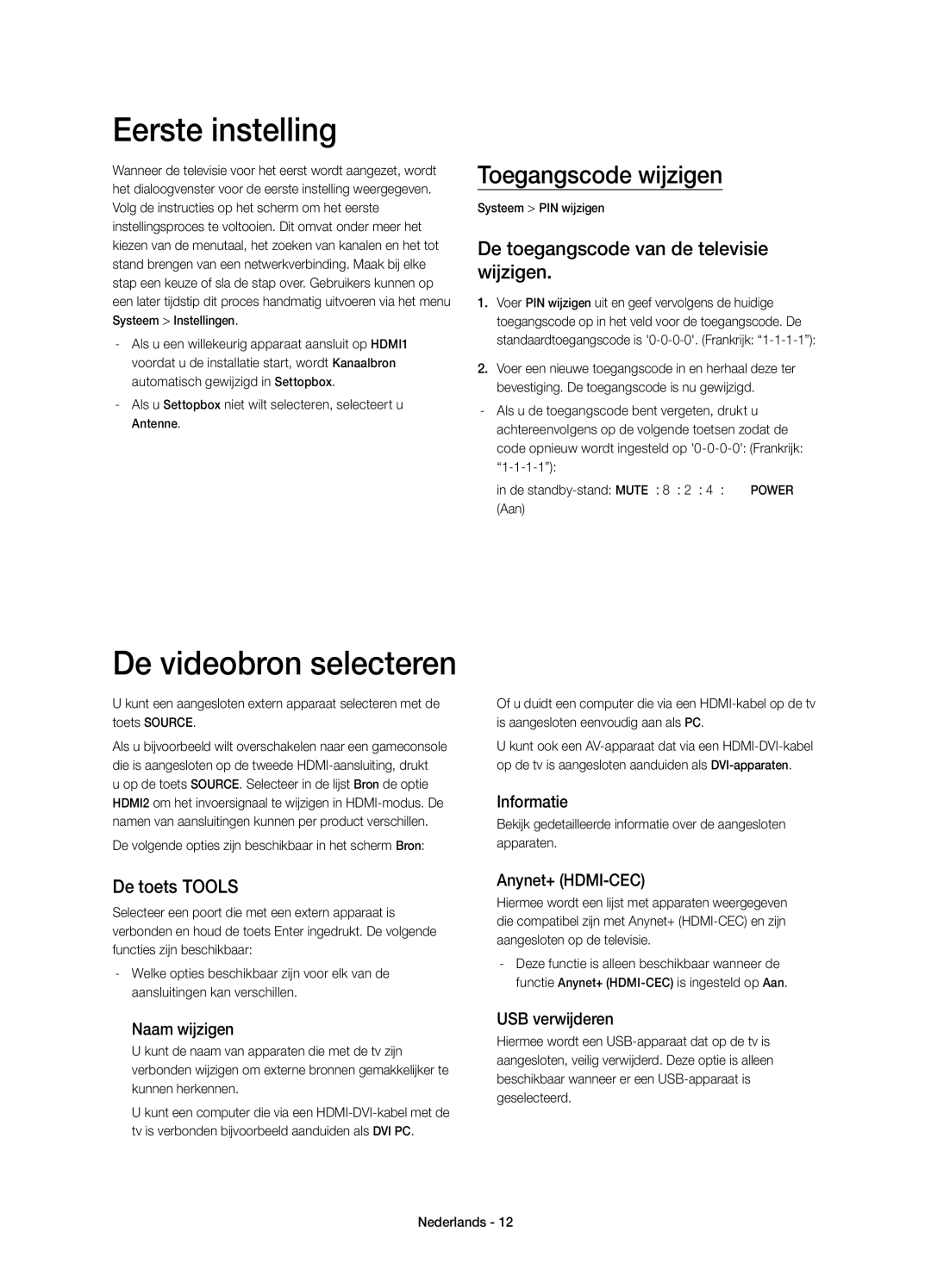 Samsung UE40H5500AWXZF, UE48H5510SSXZF Eerste instelling, De videobron selecteren, Toegangscode wijzigen, De toets Tools 