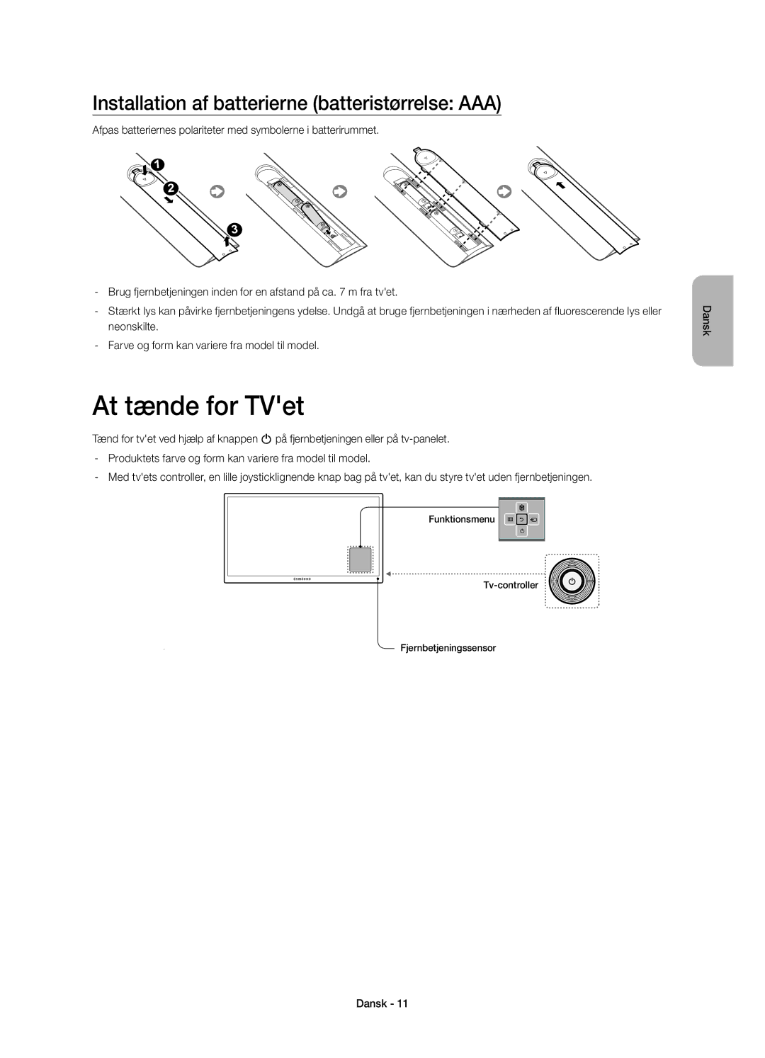 Samsung UE32H5505AKXXE, UE40H5505AKXXE, UE48H5505AKXXE At tænde for TVet, Installation af batterierne batteristørrelse AAA 