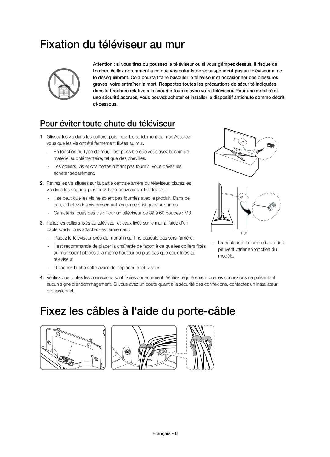 Samsung UE48H6200AWXZF, UE40H6200AWXZF manual Fixation du téléviseur au mur, Fixez les câbles à laide du porte-câble 