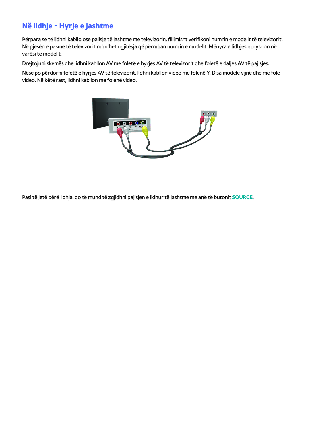 Samsung UE40H6203AWXXH, UE32H5303AWXXH, UE40H5303AWXXH, UE46H5303AWXXH, UE48H5003AWXXH manual Në lidhje Hyrje e jashtme 