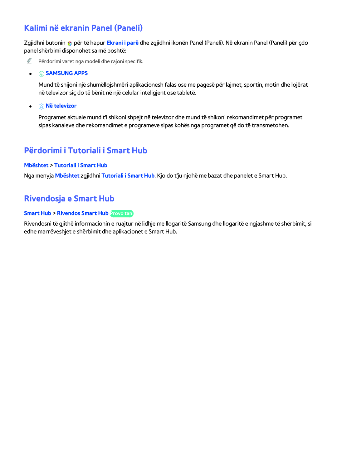 Samsung UE58H5203AWXXH manual Kalimi në ekranin Panel Paneli, Përdorimi i Tutoriali i Smart Hub, Rivendosja e Smart Hub 
