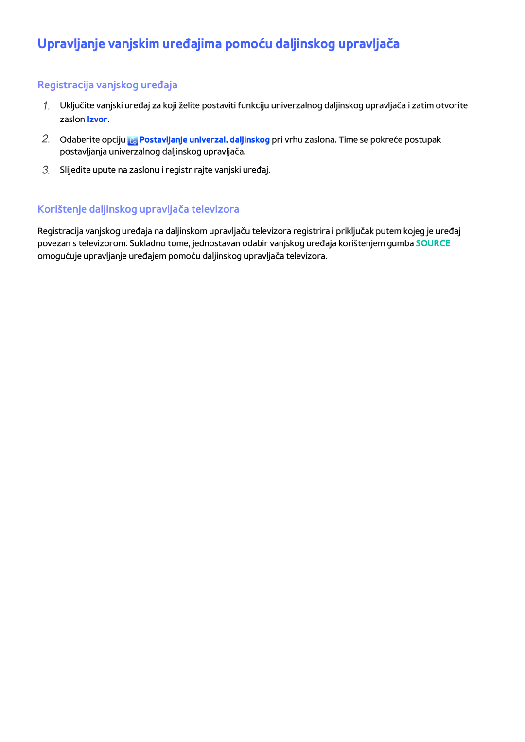 Samsung UE55H6203AWXXH manual Upravljanje vanjskim uređajima pomoću daljinskog upravljača, Registracija vanjskog uređaja 