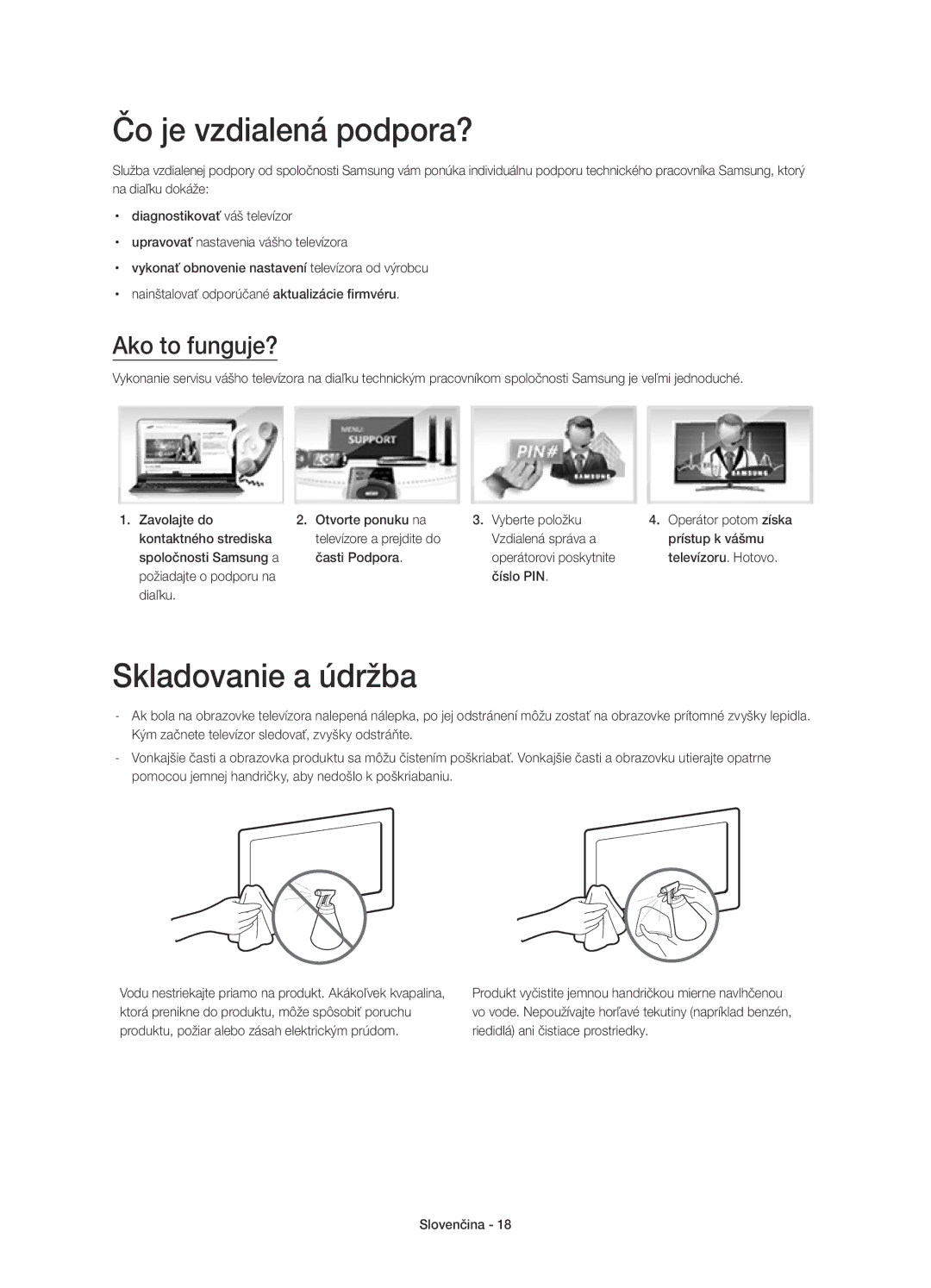 Samsung UE55H6203AWXXH, UE40H6203AWXXH, UE40H5303AWXZG manual Čo je vzdialená podpora?, Skladovanie a údržba, Ako to funguje? 