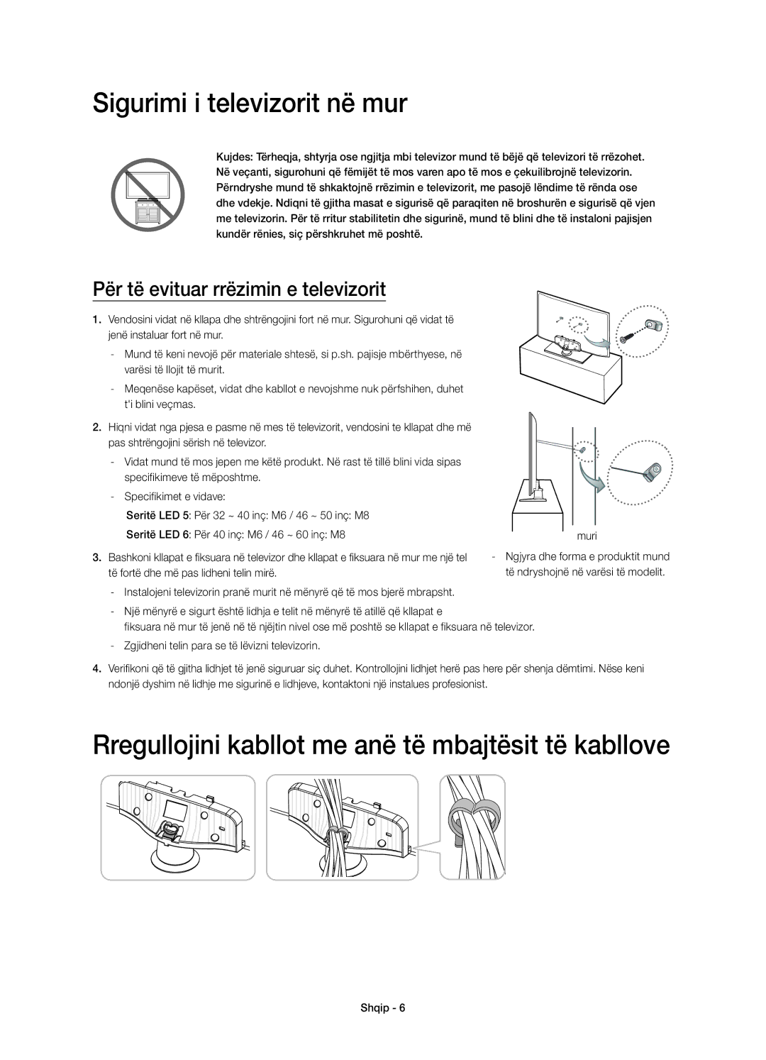 Samsung UE50H5303AWXXH, UE40H6203AWXXH Sigurimi i televizorit në mur, Rregullojini kabllot me anë të mbajtësit të kabllove 