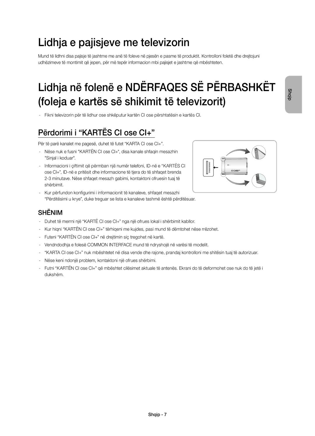 Samsung UE60H6203AWXXC, UE40H6203AWXXH, UE40H5303AWXZG Lidhja e pajisjeve me televizorin, Përdorimi i Kartës CI ose CI+ 