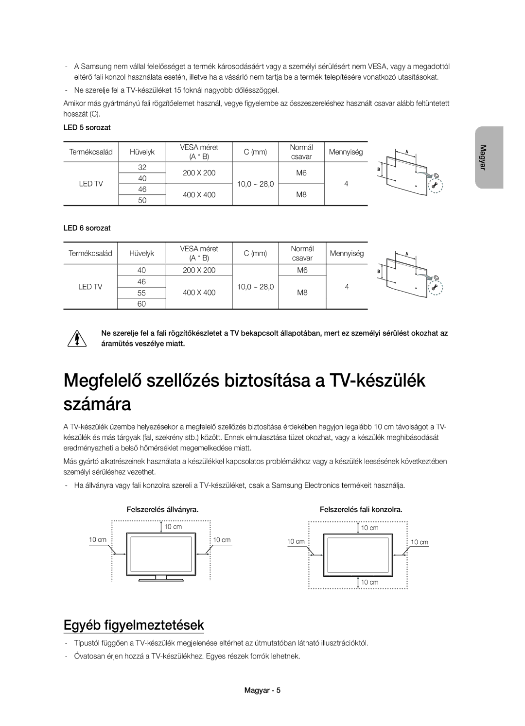 Samsung UE32H5303AWXXN, UE40H6203AWXXH manual Megfelelő szellőzés biztosítása a TV-készülék számára, Egyéb figyelmeztetések 