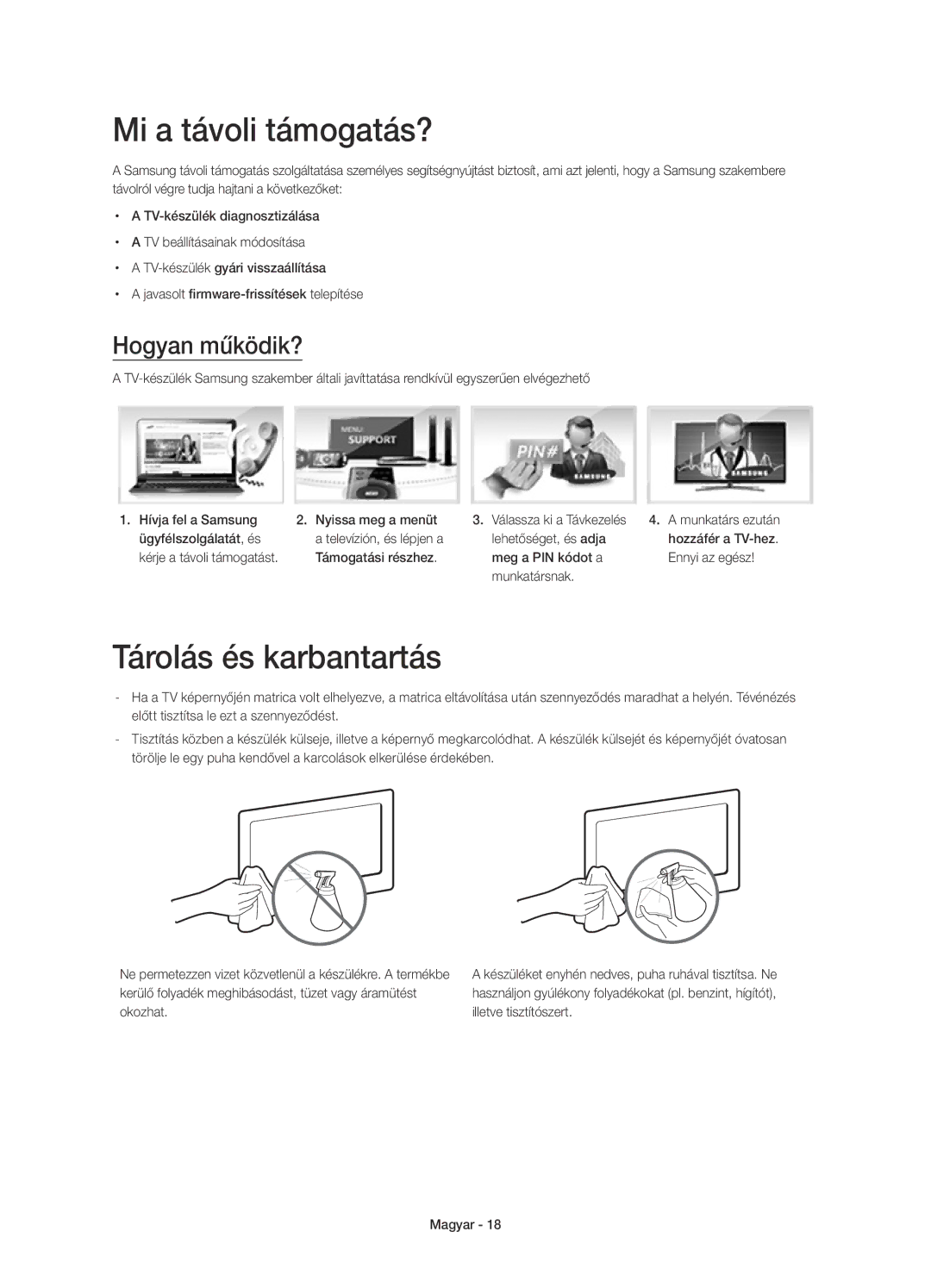 Samsung UE50H5303AWXXH manual Mi a távoli támogatás?, Tárolás és karbantartás, Hogyan működik?, Támogatási részhez 