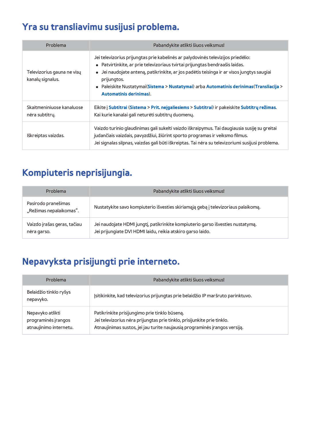 Samsung UE32H5303AWXXH, UE40H6203AWXXH, UE55H6273SSXZG Yra su transliavimu susijusi problema, Kompiuteris neprisijungia 