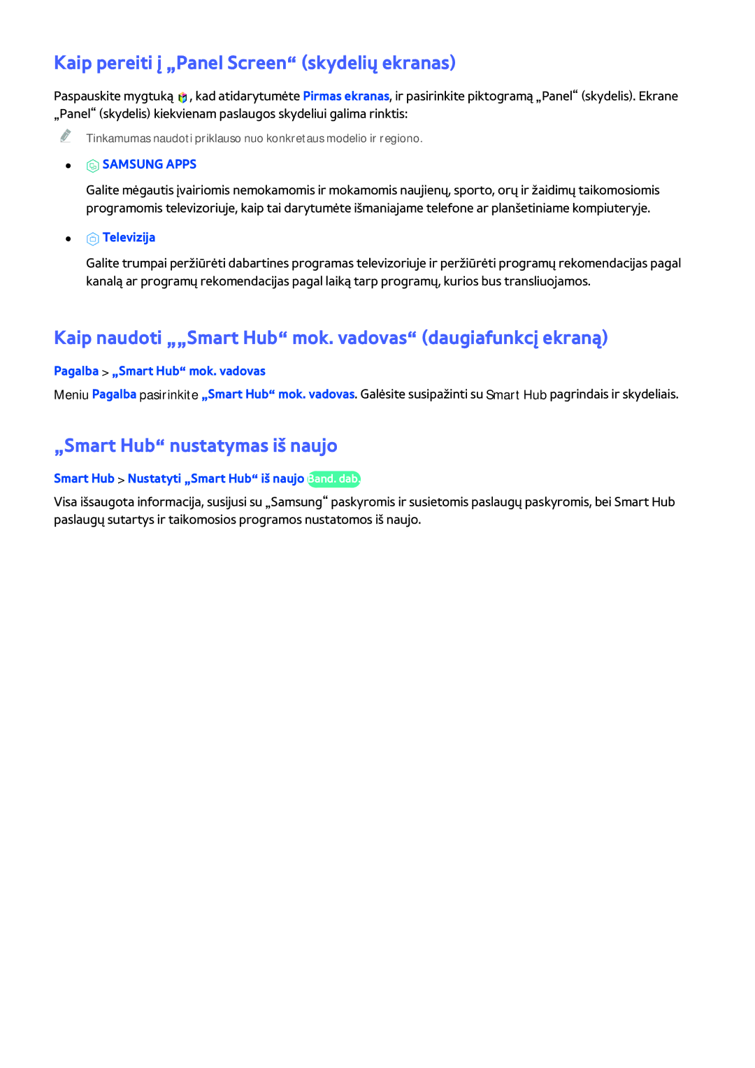 Samsung UE50H5373SSXZG, UE40H6203AWXXH manual Kaip pereiti į „Panel Screen skydelių ekranas, „Smart Hub nustatymas iš naujo 
