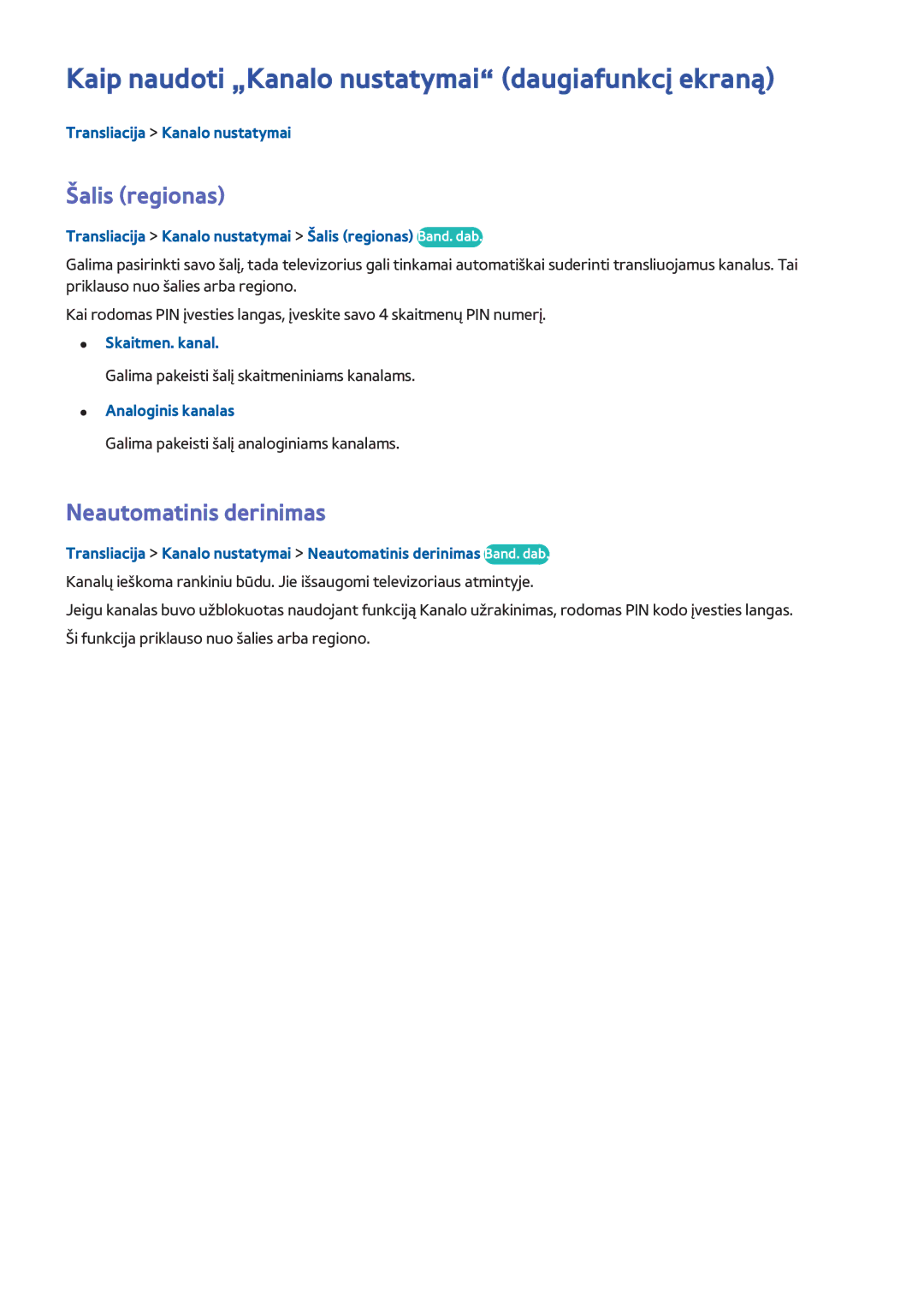 Samsung UE40H5303AWXXH manual Kaip naudoti „Kanalo nustatymai daugiafunkcį ekraną, Šalis regionas, Neautomatinis derinimas 