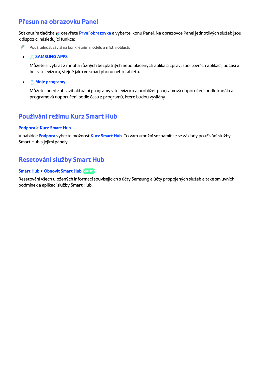 Samsung UE40H5203AWXXC manual Přesun na obrazovku Panel, Používání režimu Kurz Smart Hub, Resetování služby Smart Hub 