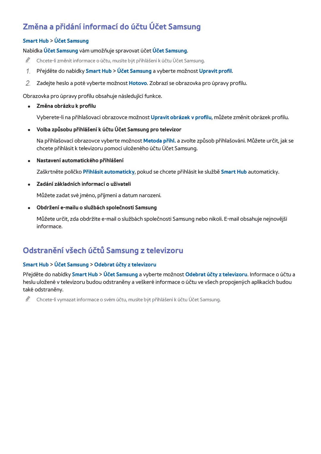 Samsung UE48H5203AWXXC manual Změna a přidání informací do účtu Účet Samsung, Odstranění všech účtů Samsung z televizoru 