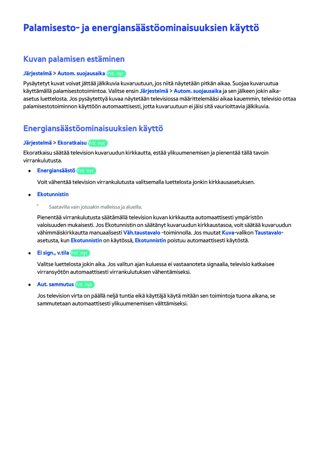 Samsung UE46H6204AKXXE, UE40H6204AKXXE manual Palamisesto- ja energiansäästöominaisuuksien käyttö, Kuvan palamisen estäminen 