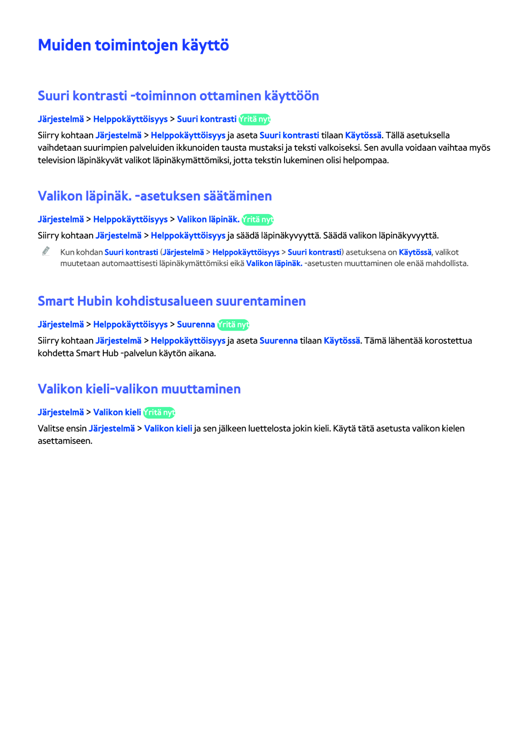 Samsung UE40H5204AKXXE, UE40H6204AKXXE manual Muiden toimintojen käyttö, Suuri kontrasti -toiminnon ottaminen käyttöön 