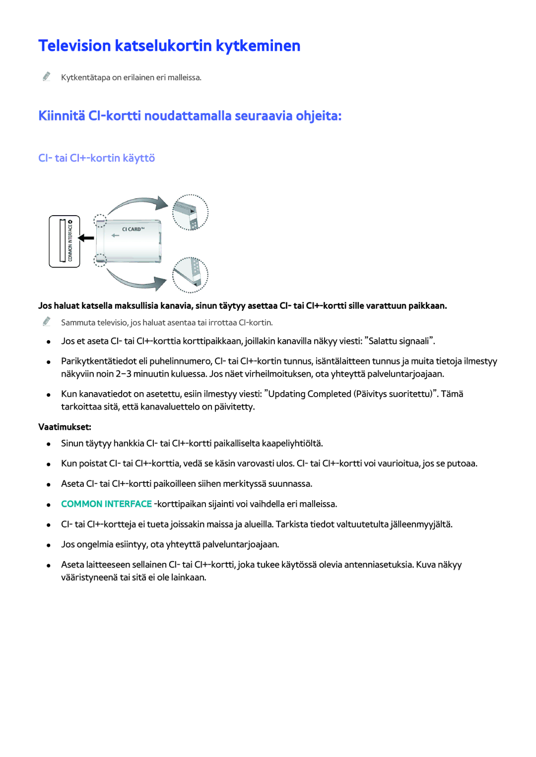 Samsung UE58J5205AKXXE manual Television katselukortin kytkeminen, Kiinnitä CI-kortti noudattamalla seuraavia ohjeita 