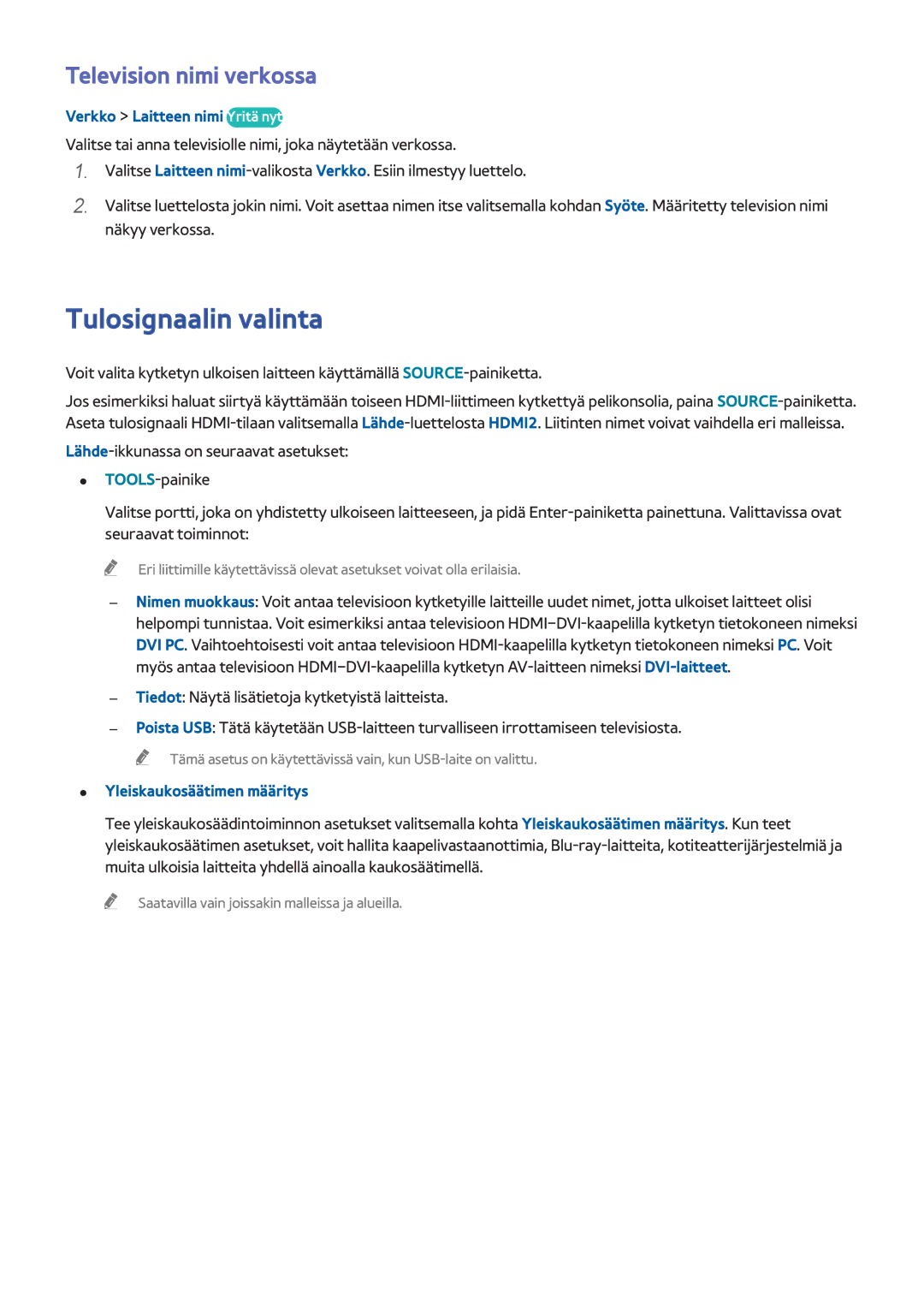 Samsung UE48H5204AKXXE, UE40H6204AKXXE Tulosignaalin valinta, Television nimi verkossa, Verkko Laitteen nimi Yritä nyt 