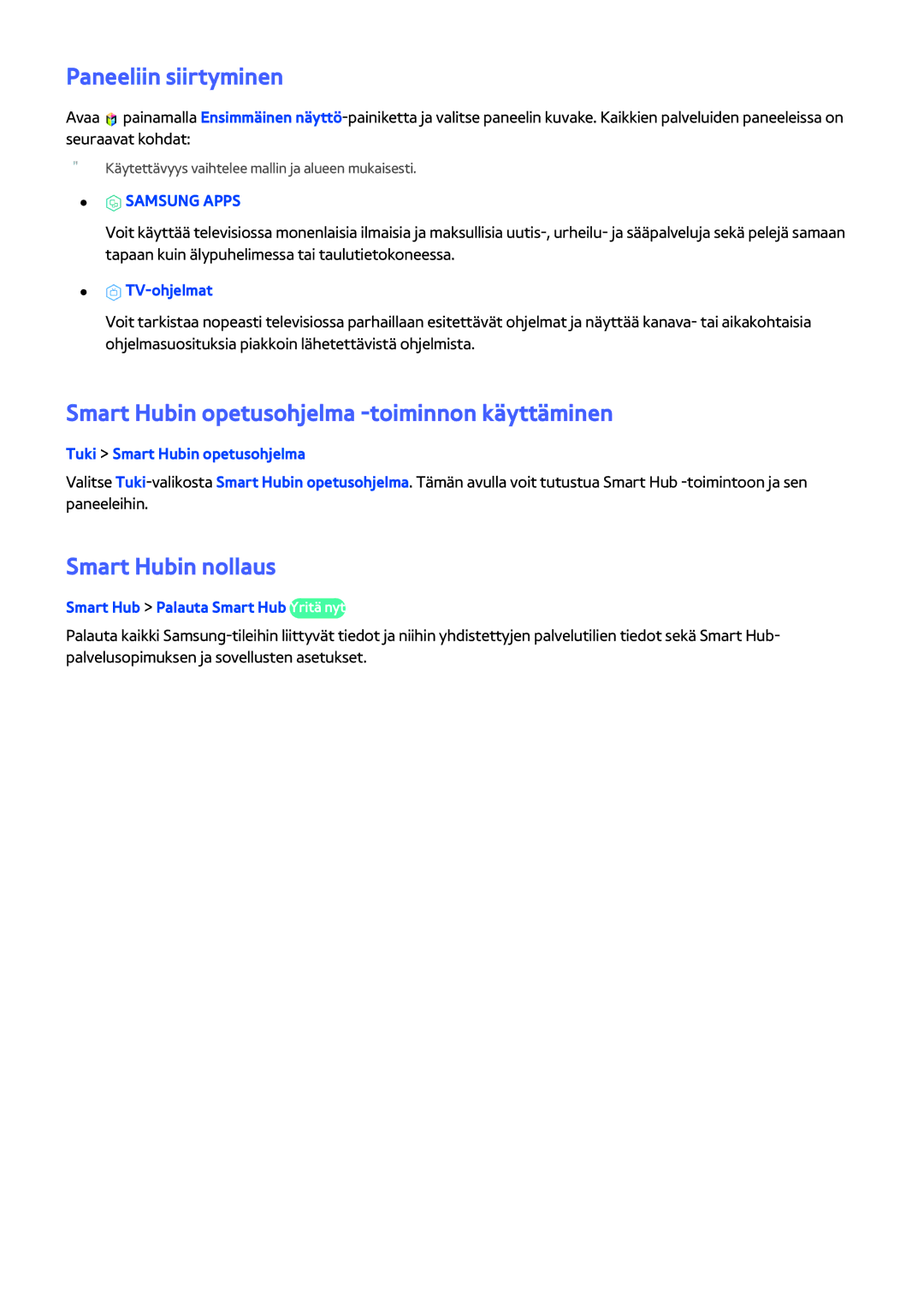 Samsung UE60H6204AKXXE manual Paneeliin siirtyminen, Smart Hubin opetusohjelma -toiminnon käyttäminen, Smart Hubin nollaus 
