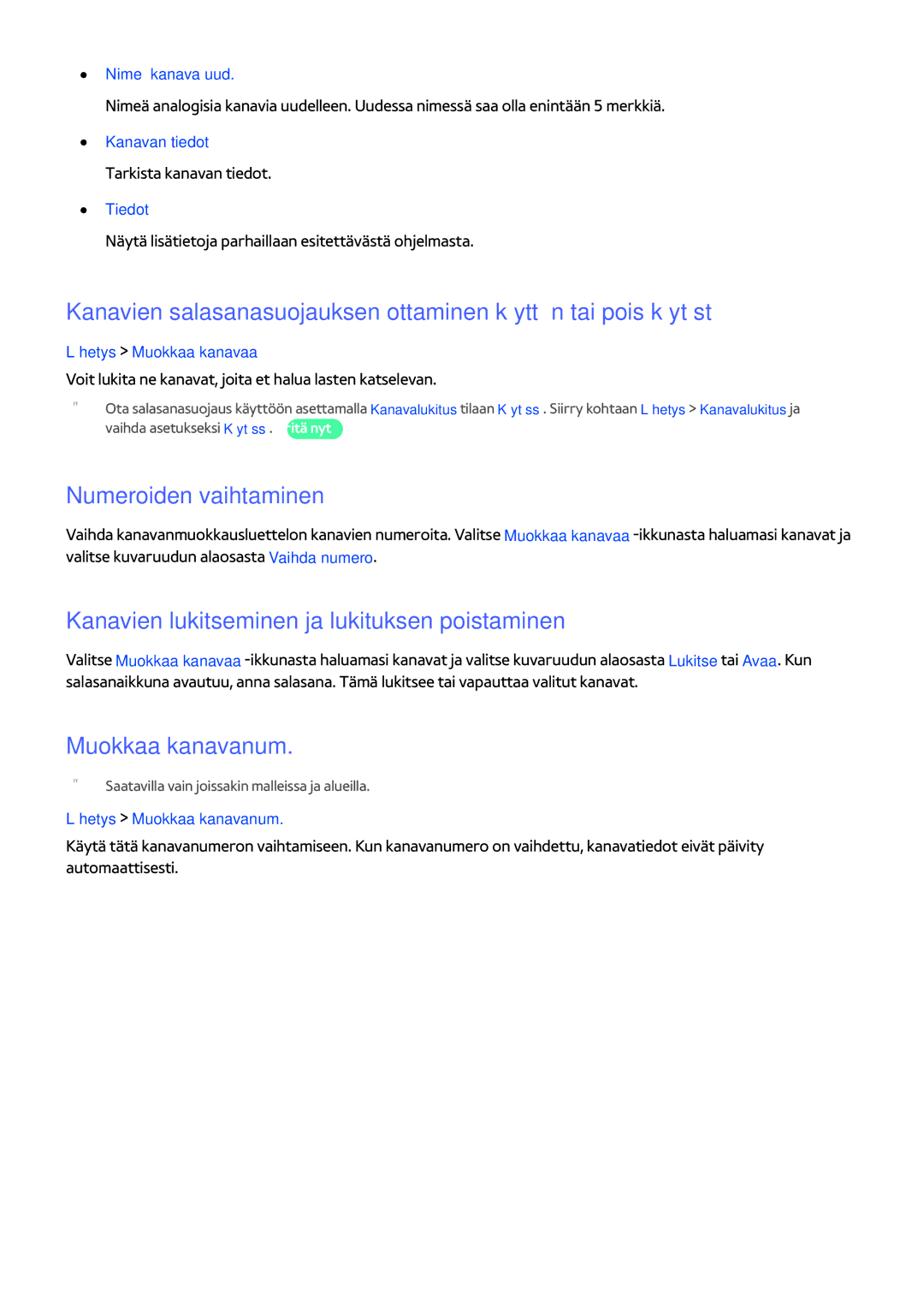 Samsung UE46H6204AKXXE manual Numeroiden vaihtaminen, Kanavien lukitseminen ja lukituksen poistaminen, Muokkaa kanavanum 