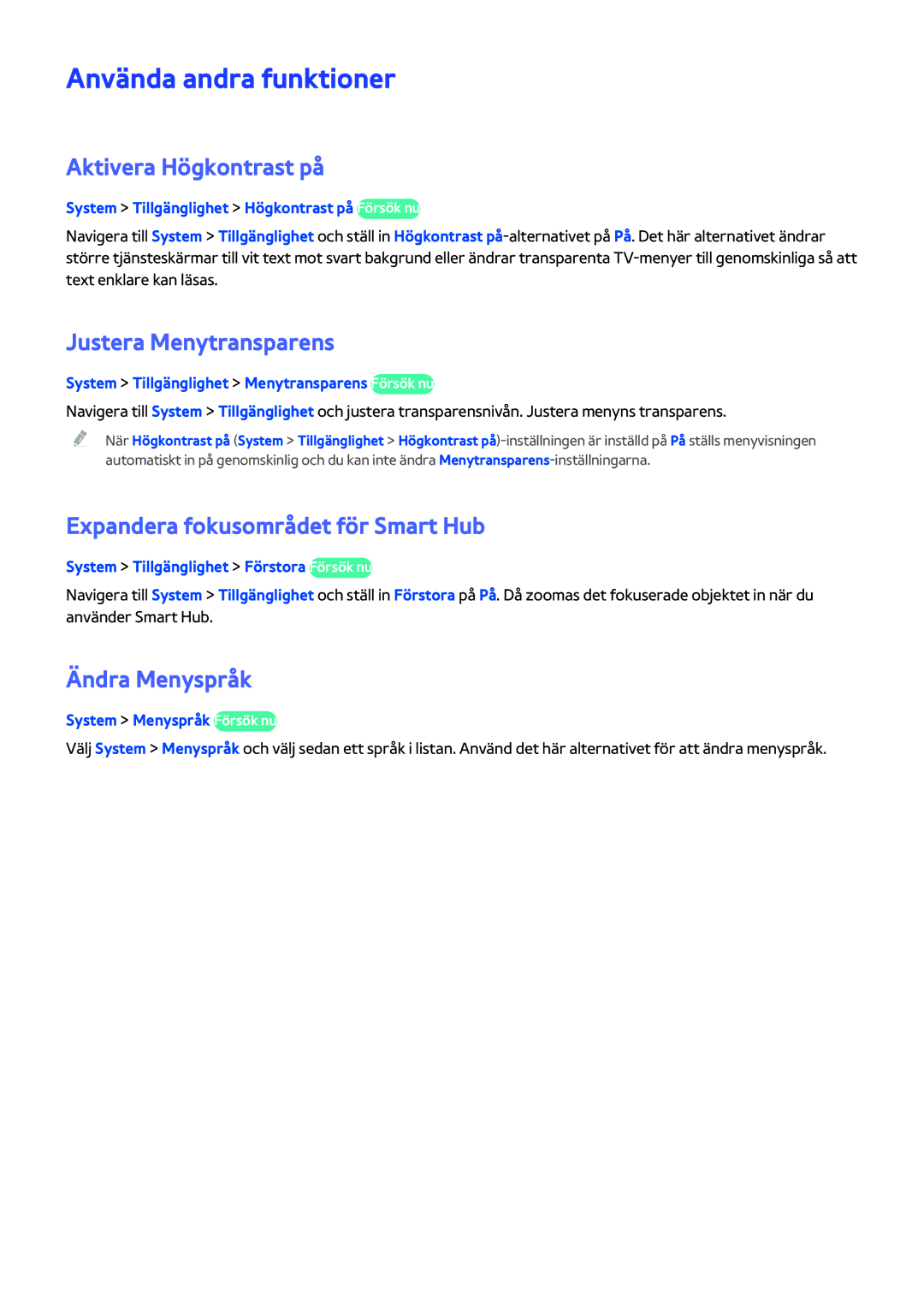 Samsung UE40H5204AKXXE manual Använda andra funktioner, Aktivera Högkontrast på, Justera Menytransparens, Ändra Menyspråk 