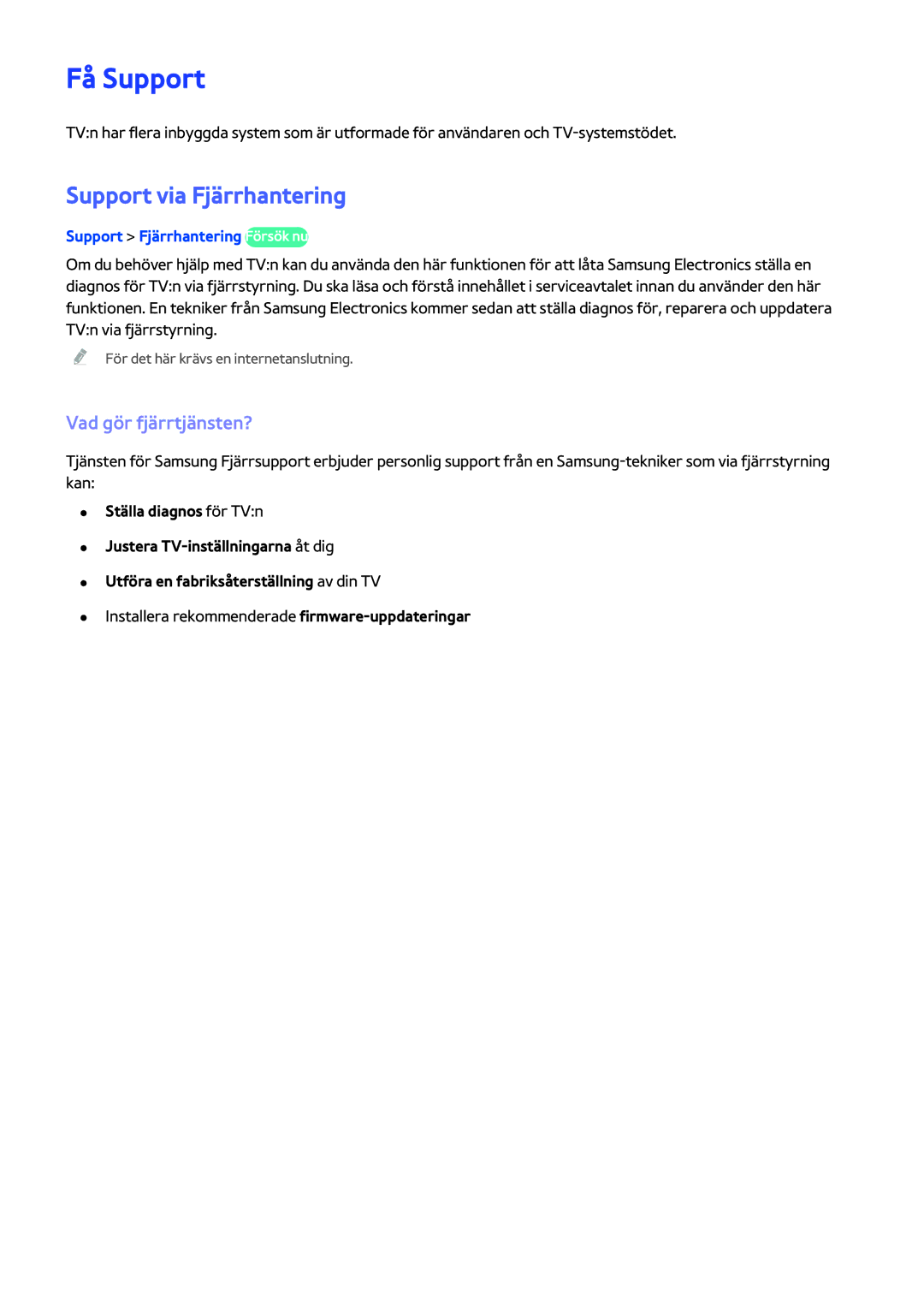 Samsung UE48H5204AKXXE Få Support, Support via Fjärrhantering, Vad gör fjärrtjänsten?, Support Fjärrhantering Försök nu 