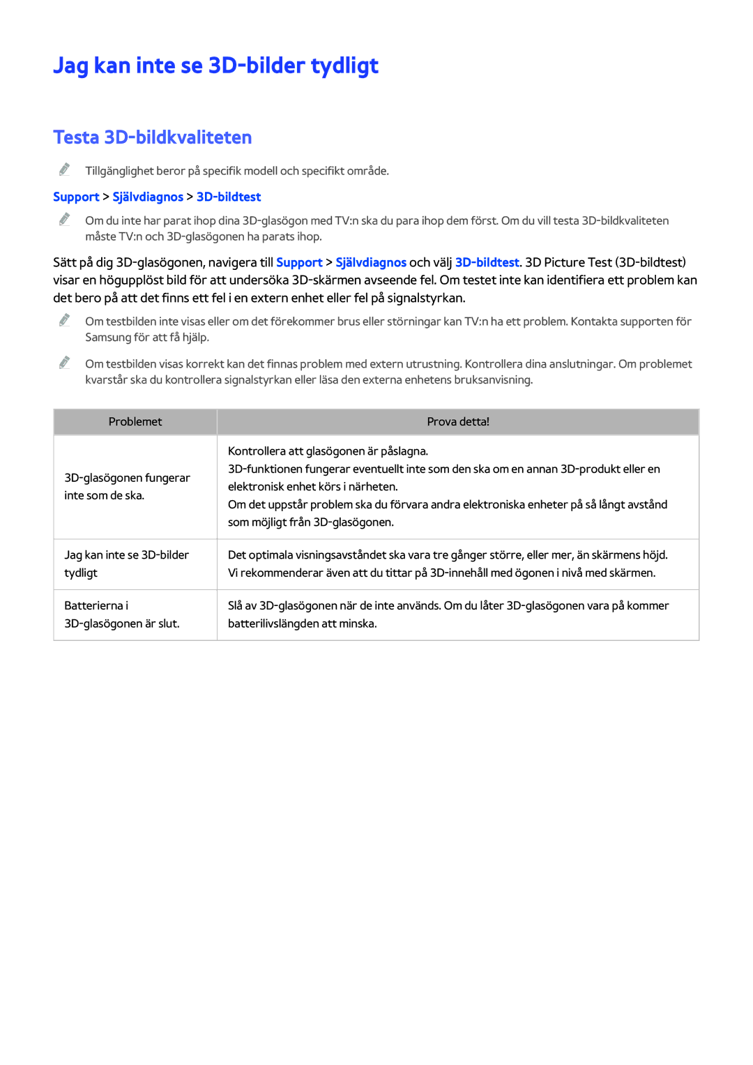 Samsung UE55H6204AKXXE manual Jag kan inte se 3D-bilder tydligt, Testa 3D-bildkvaliteten, Support Självdiagnos 3D-bildtest 