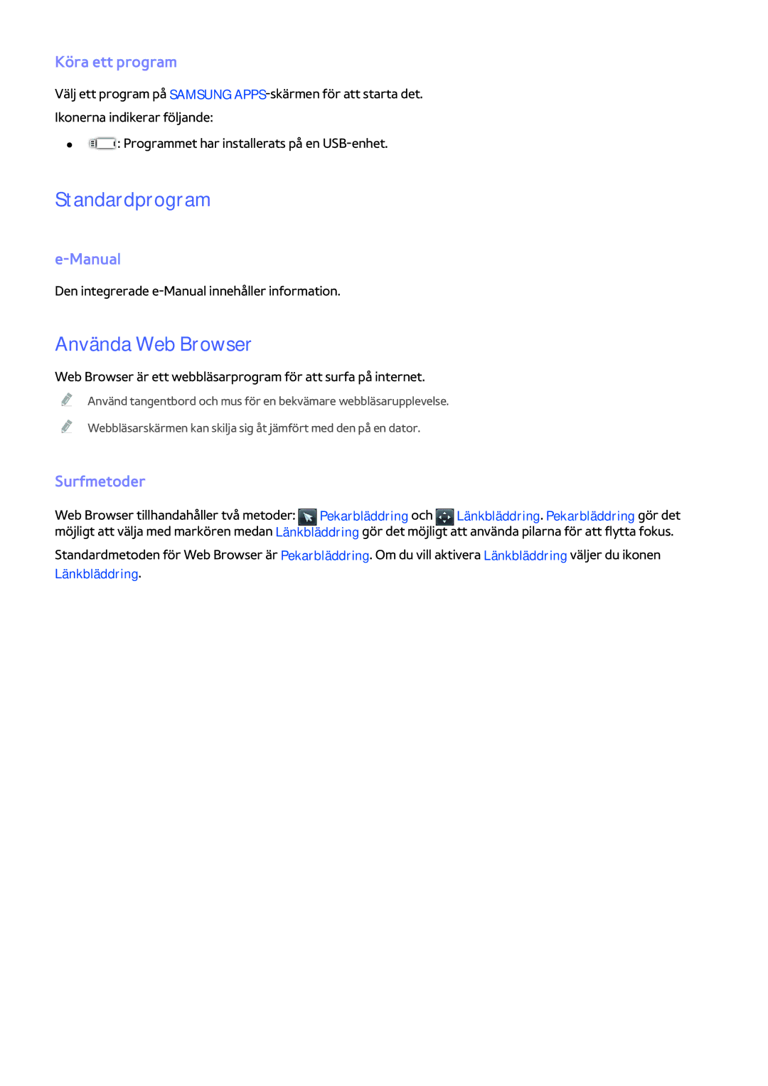 Samsung UE58J5205AKXXE, UE40H6204AKXXE manual Standardprogram, Använda Web Browser, Köra ett program, Manual, Surfmetoder 