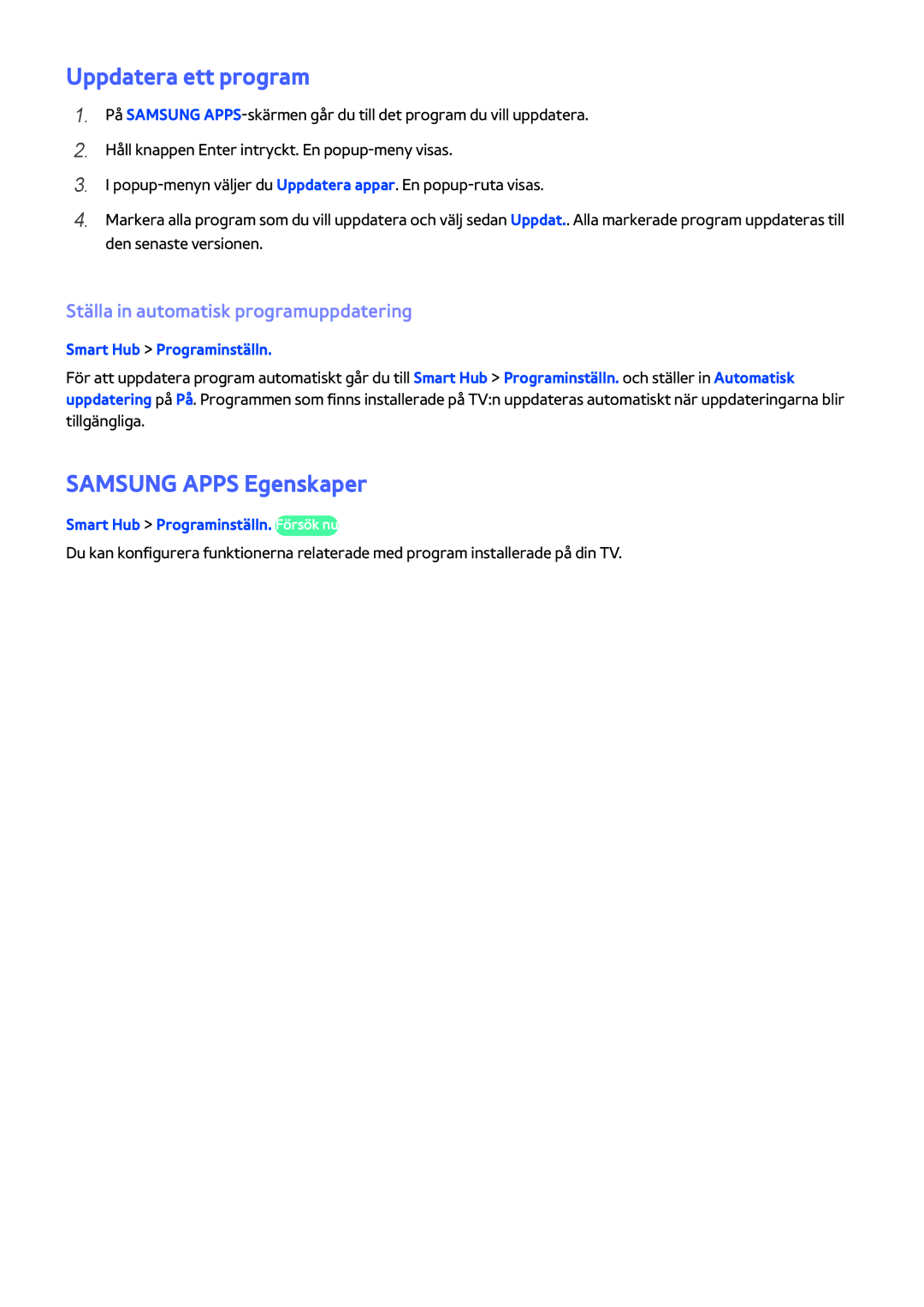 Samsung UE48H5204AKXXE manual Uppdatera ett program, Samsung Apps Egenskaper, Ställa in automatisk programuppdatering 