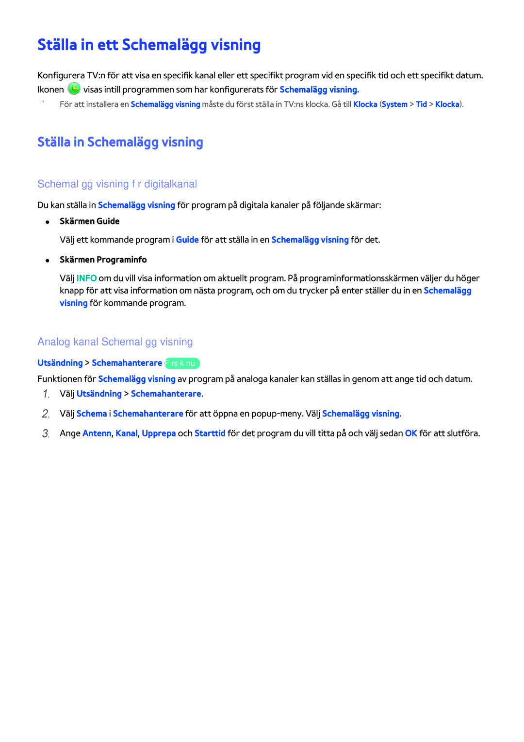 Samsung UE46H5304AKXXE Ställa in ett Schemalägg visning, Ställa in Schemalägg visning, Schemalägg visning för digitalkanal 