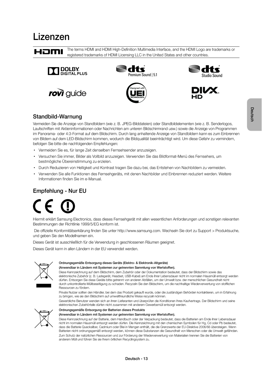 Samsung UE40H6410SDXZT manual Lizenzen, Standbild-Warnung, Empfehlung Nur EU, Bestmögliche Übereinstimmung zu erzielen 