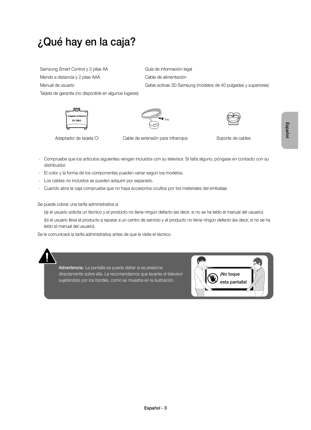 Samsung UE48H6410SSXXC manual ¿Qué hay en la caja?, Advertencia La pantalla se puede dañar si se presiona, ¡No toque 