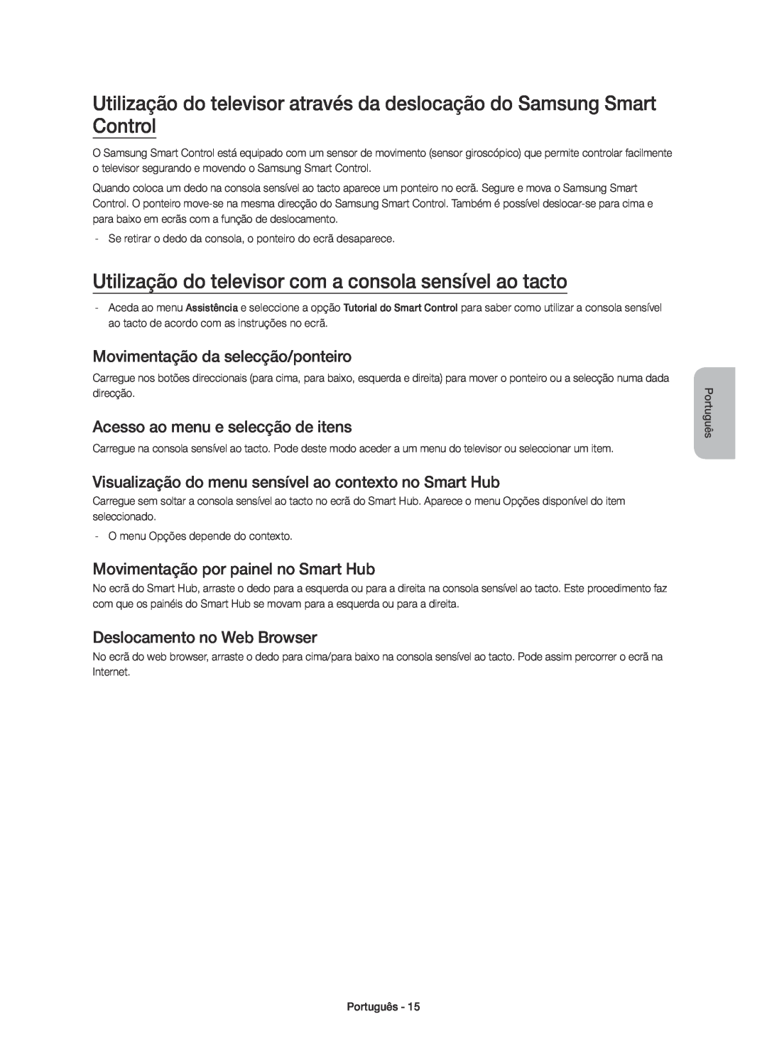 Samsung UE32H6410SSXXC manual Utilização do televisor com a consola sensível ao tacto, Movimentação da selecção/ponteiro 