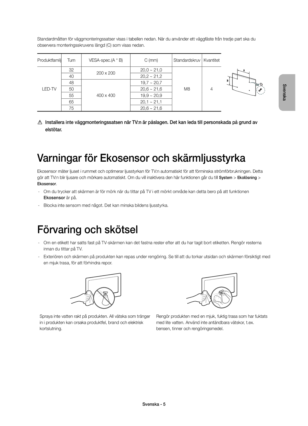 Samsung UE50H6475SUXXE, UE40H6475SUXXE, UE32H6475SUXXE Varningar för Ekosensor och skärmljusstyrka, Förvaring och skötsel 