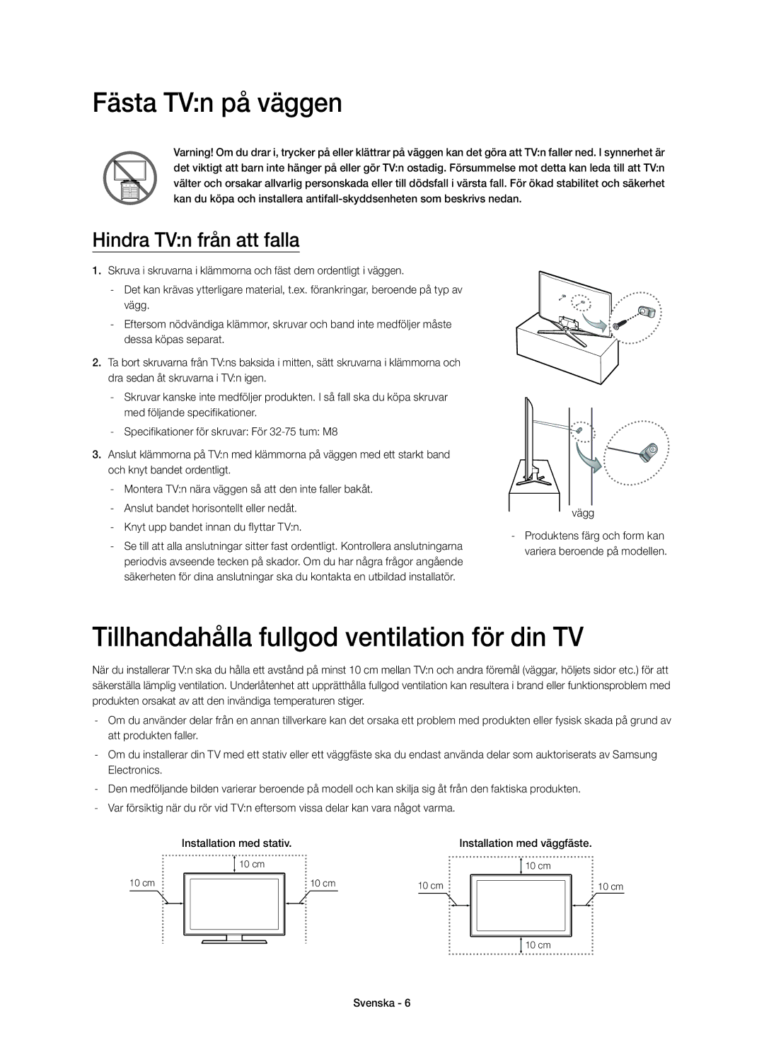 Samsung UE65H6475SUXXE Fästa TVn på väggen, Tillhandahålla fullgod ventilation för din TV, Hindra TVn från att falla, Vägg 