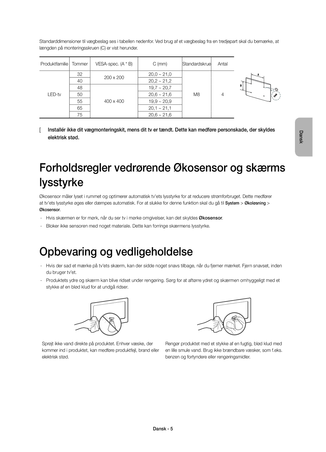 Samsung UE32H6475SUXXE manual Forholdsregler vedrørende Økosensor og skærms lysstyrke, Opbevaring og vedligeholdelse 