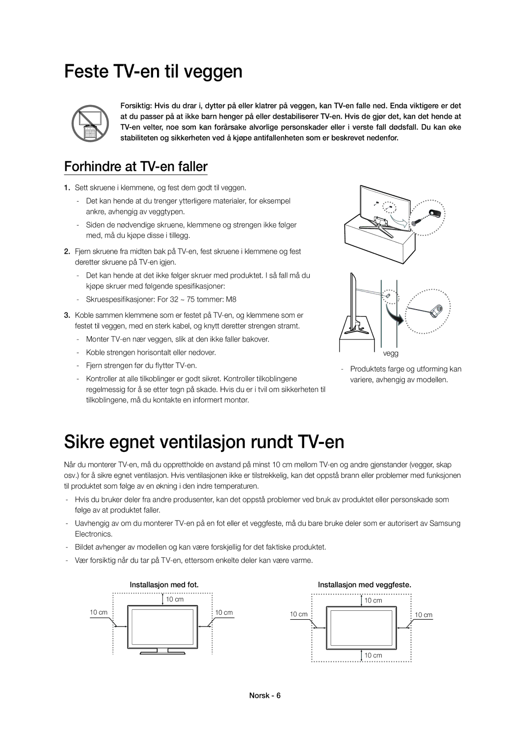 Samsung UE40H6475SUXXE manual Feste TV-en til veggen, Sikre egnet ventilasjon rundt TV-en, Forhindre at TV-en faller 