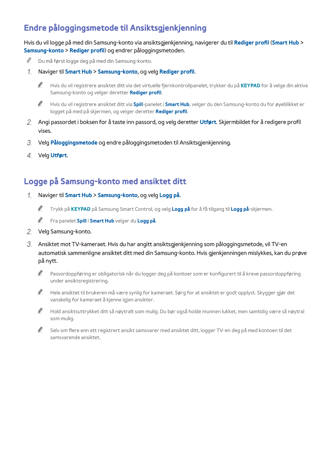 Samsung UE48H6655STXXE manual Endre påloggingsmetode til Ansiktsgjenkjenning, Logge på Samsung-konto med ansiktet ditt 