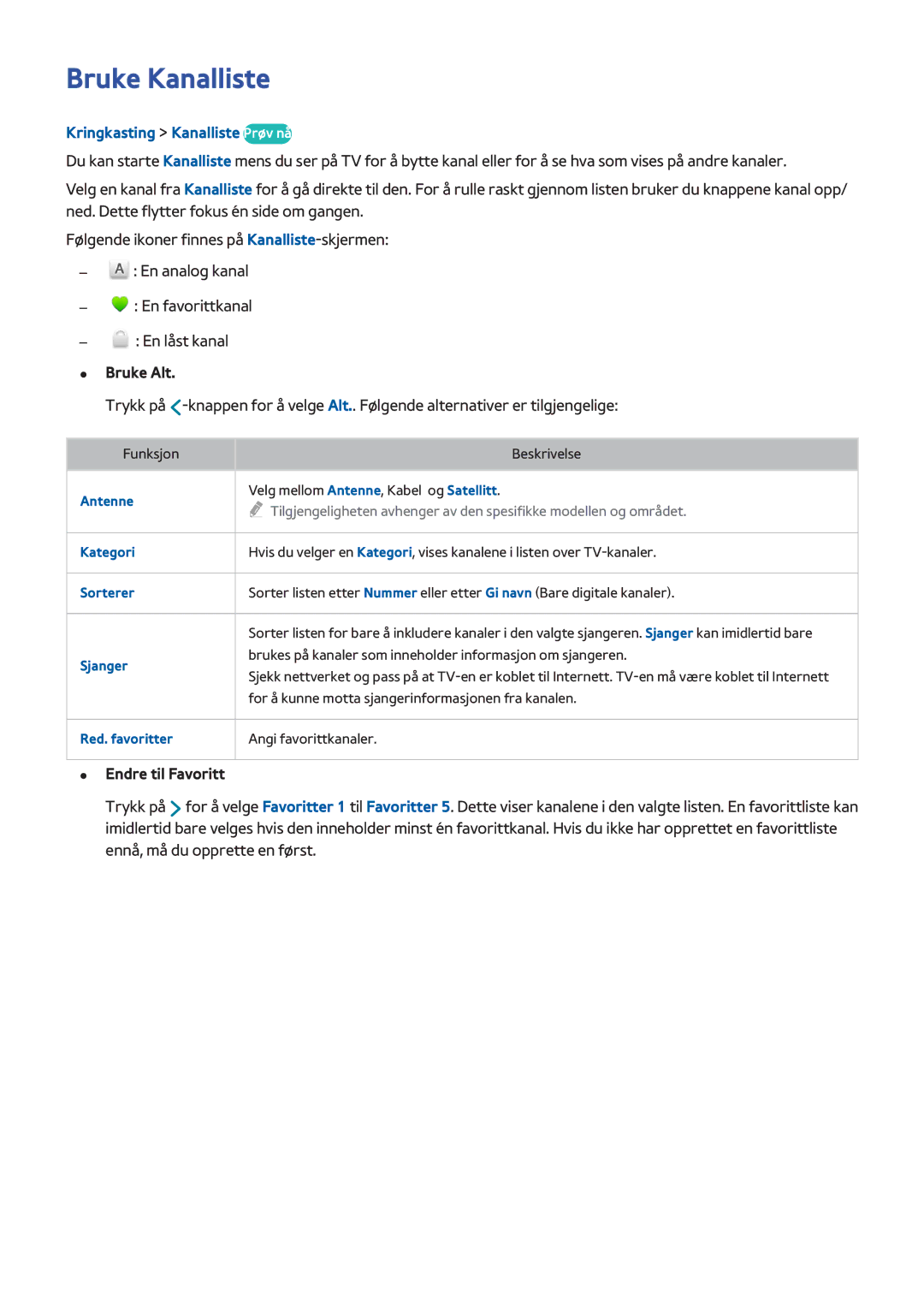 Samsung UE65H6475SUXXE, UE40H6505STXXE manual Bruke Kanalliste, Kringkasting Kanalliste Prøv nå, Endre til Favoritt 