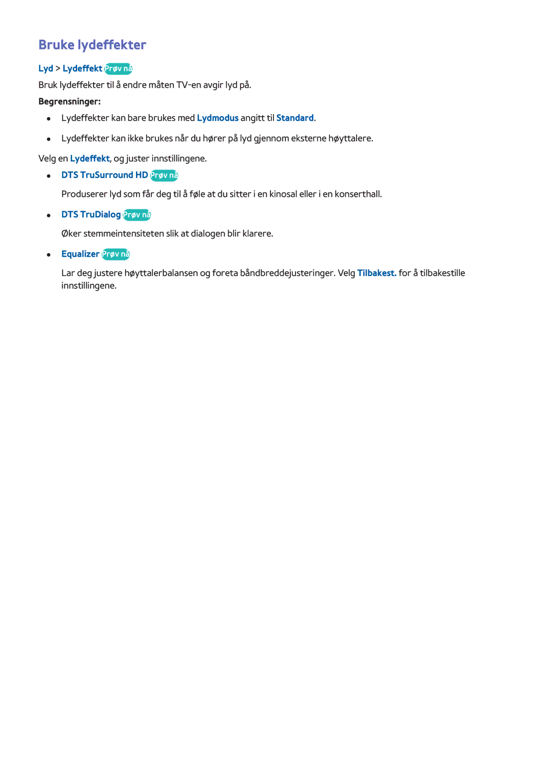 Samsung UE32H4515AKXXE manual Bruke lydeffekter, Lyd Lydeffekt Prøv nå, DTS TruSurround HD Prøv nå, DTS TruDialog Prøv nå 