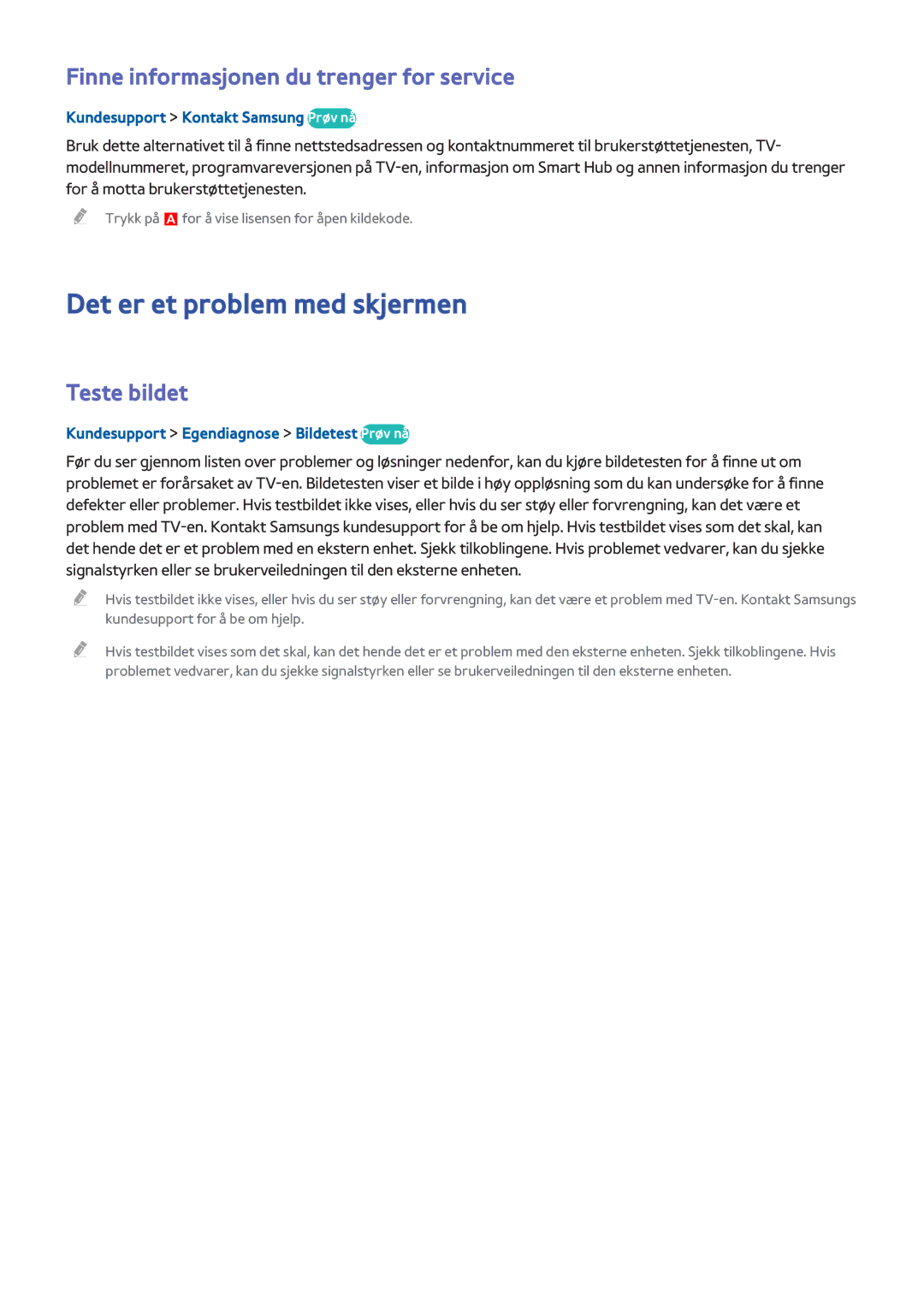 Samsung UE22H5605AKXXE manual Det er et problem med skjermen, Finne informasjonen du trenger for service, Teste bildet 