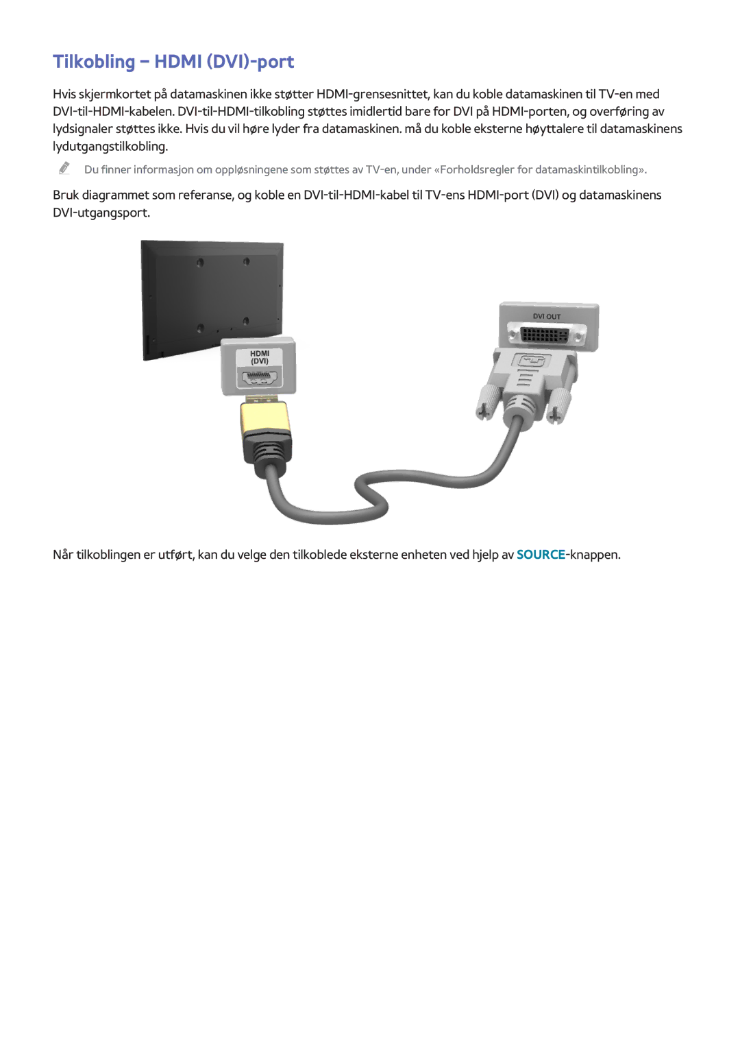 Samsung UE60H6275SUXXE, UE40H6505STXXE, UE32H6275SUXXE, UE50H6275SUXXE, UE48H6675STXXE manual Tilkobling Hdmi DVI-port 