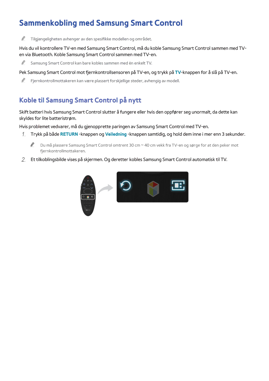 Samsung UE50H6275SUXXE, UE40H6505STXXE Sammenkobling med Samsung Smart Control, Koble til Samsung Smart Control på nytt 